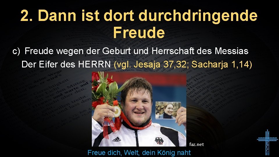 2. Dann ist dort durchdringende Freude c) Freude wegen der Geburt und Herrschaft des