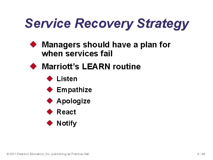 Service Recovery Strategy u Managers should have a plan for when services fail u Service Recovery Strategy u Managers should have a plan for when services fail u