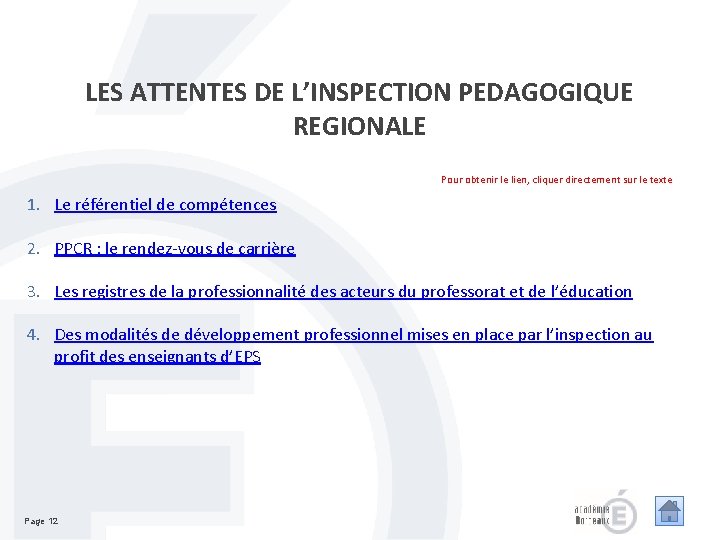 LES ATTENTES DE L’INSPECTION PEDAGOGIQUE REGIONALE Pour obtenir le lien, cliquer directement sur le LES ATTENTES DE L’INSPECTION PEDAGOGIQUE REGIONALE Pour obtenir le lien, cliquer directement sur le
