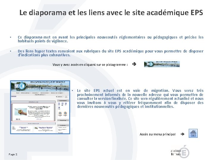 Le diaporama et les liens avec le site académique EPS • Ce diaporama met Le diaporama et les liens avec le site académique EPS • Ce diaporama met