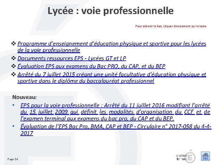Lycée : voie professionnelle Pour obtenir le lien, cliquer directement sur le texte v Lycée : voie professionnelle Pour obtenir le lien, cliquer directement sur le texte v