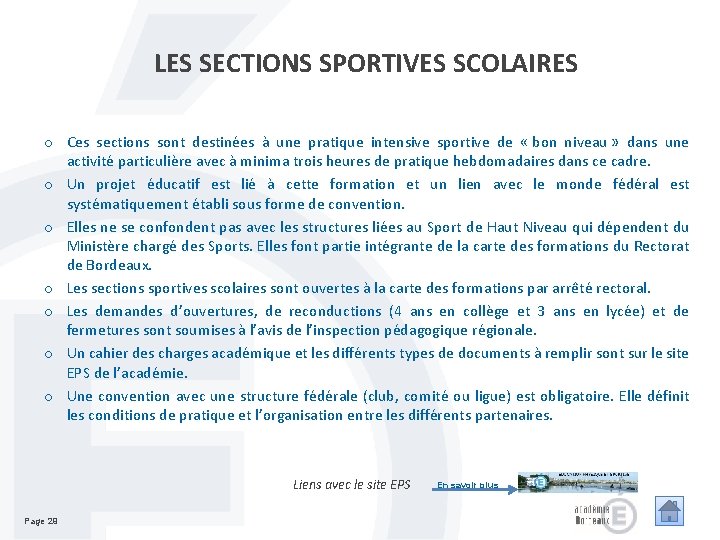 LES SECTIONS SPORTIVES SCOLAIRES o Ces sections sont destinées à une pratique intensive sportive LES SECTIONS SPORTIVES SCOLAIRES o Ces sections sont destinées à une pratique intensive sportive