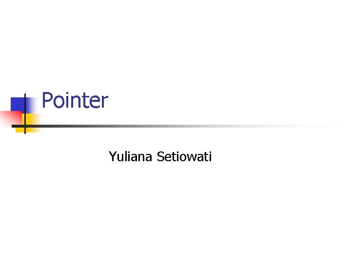 Pointer Yuliana Setiowati 