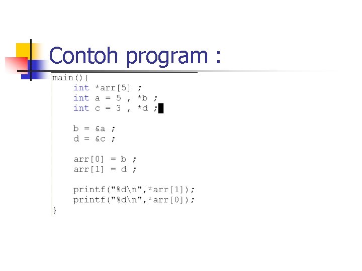 Contoh program : 