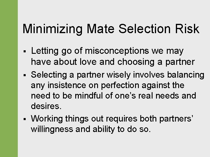 Minimizing Mate Selection Risk § Letting go of misconceptions we may have about love