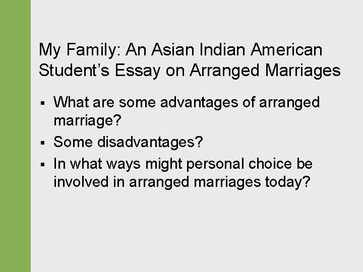 My Family: An Asian Indian American Student’s Essay on Arranged Marriages § § §