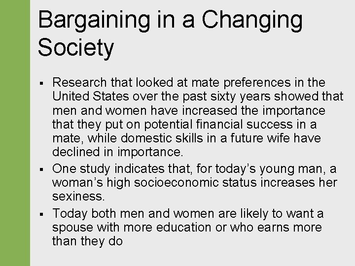 Bargaining in a Changing Society § § § Research that looked at mate preferences