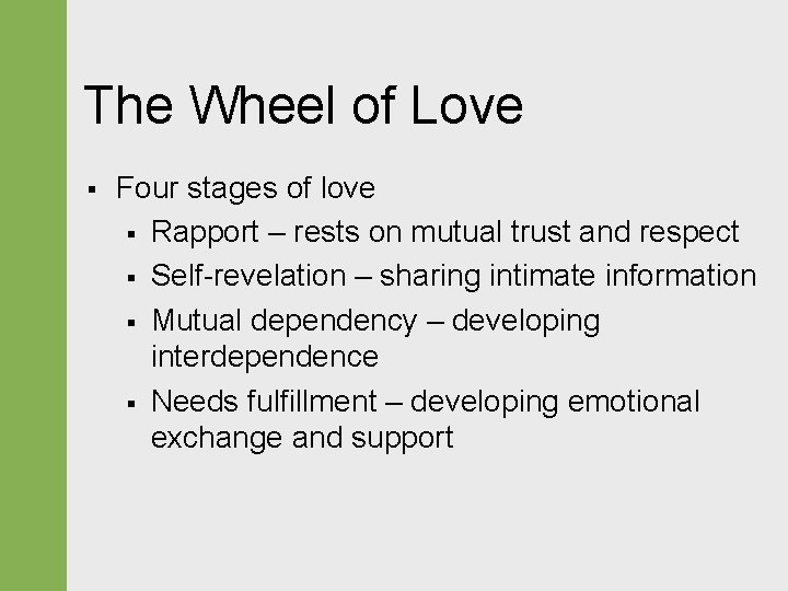 The Wheel of Love § Four stages of love § Rapport – rests on