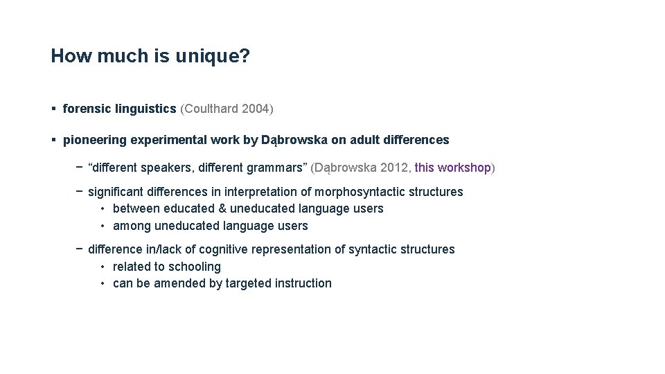 How much is unique? § forensic linguistics (Coulthard 2004) § pioneering experimental work by How much is unique? § forensic linguistics (Coulthard 2004) § pioneering experimental work by