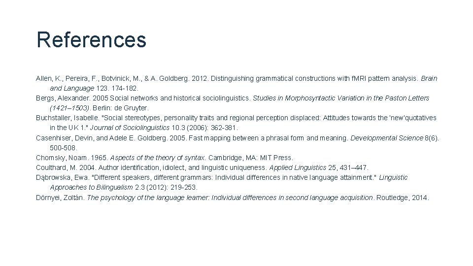 References Allen, K. , Pereira, F. , Botvinick, M. , & A. Goldberg. 2012. References Allen, K. , Pereira, F. , Botvinick, M. , & A. Goldberg. 2012.