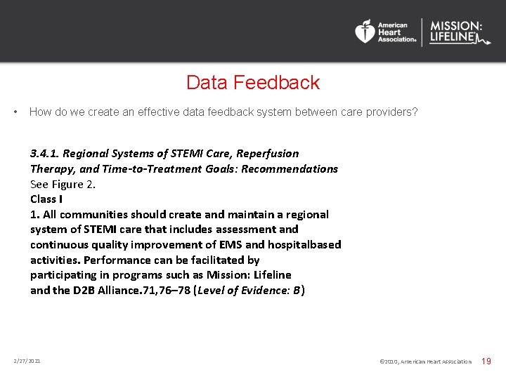 Data Feedback • How do we create an effective data feedback system between care