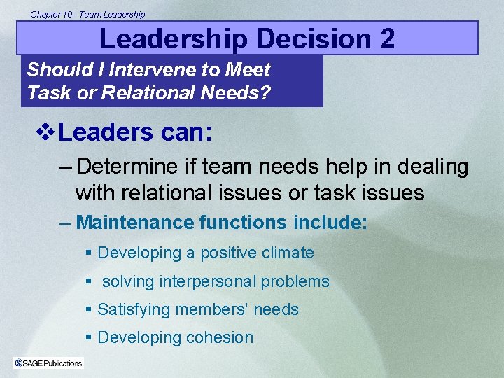 Chapter 10 - Team Leadership Decision 2 Should I Intervene to Meet Task or