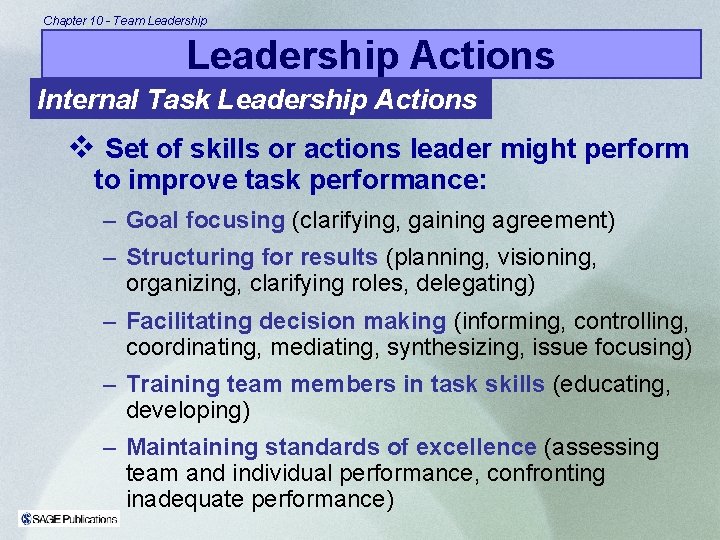 Chapter 10 - Team Leadership Actions Internal Task Leadership Actions v Set of skills