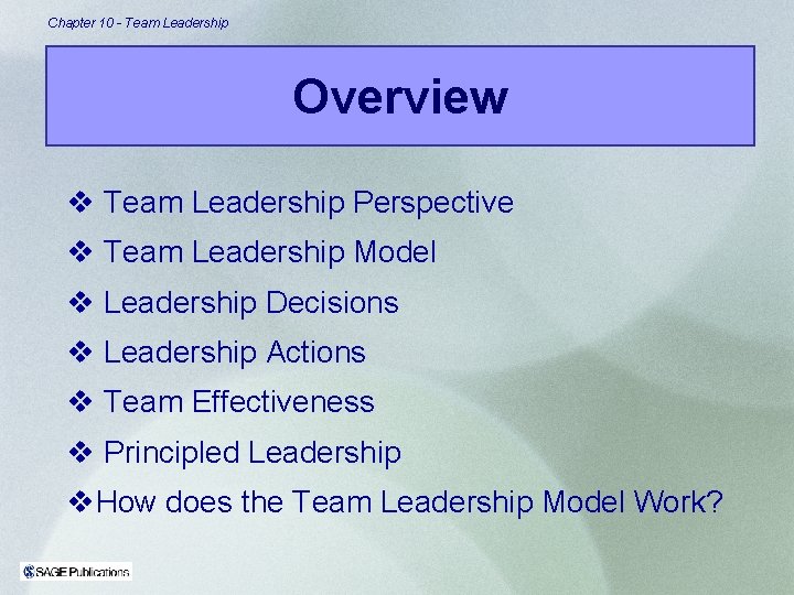 Chapter 10 - Team Leadership Overview v Team Leadership Perspective v Team Leadership Model