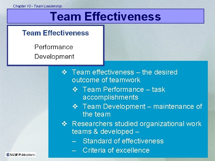 Chapter 10 - Team Leadership Team Effectiveness v Team effectiveness – the desired outcome