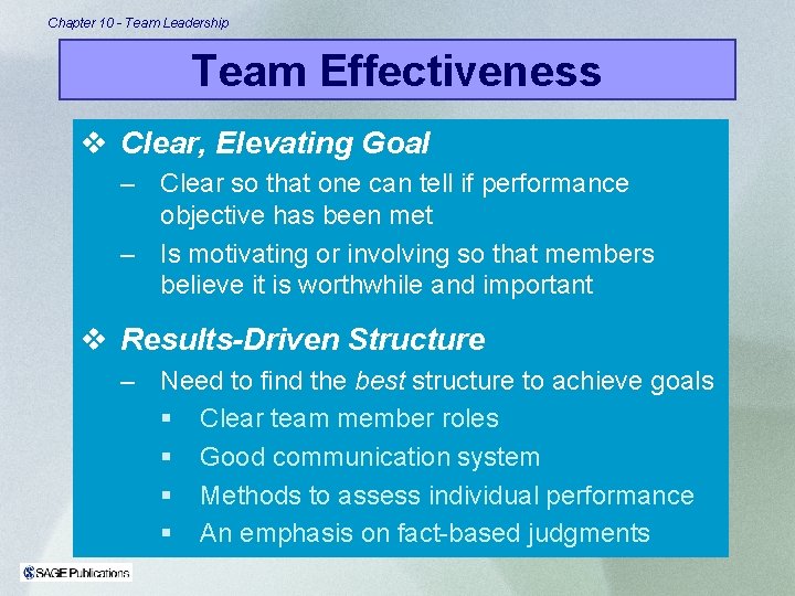 Chapter 10 - Team Leadership Team Effectiveness v Clear, Elevating Goal – Clear so