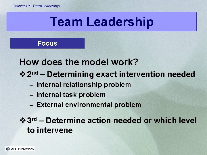 Chapter 10 - Team Leadership Focus How does the model work? v 2 nd