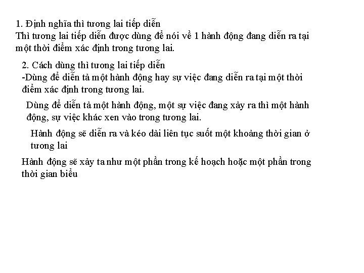 1. Định nghĩa thì tương lai tiếp diễn Thì tương lai tiếp diễn được 1. Định nghĩa thì tương lai tiếp diễn Thì tương lai tiếp diễn được