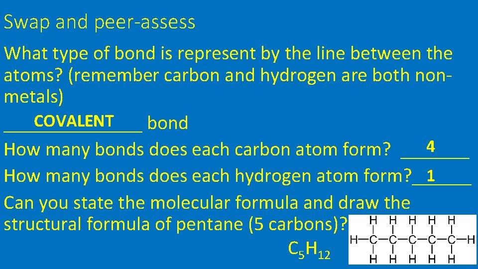 Swap and peer-assess What type of bond is represent by the line between the