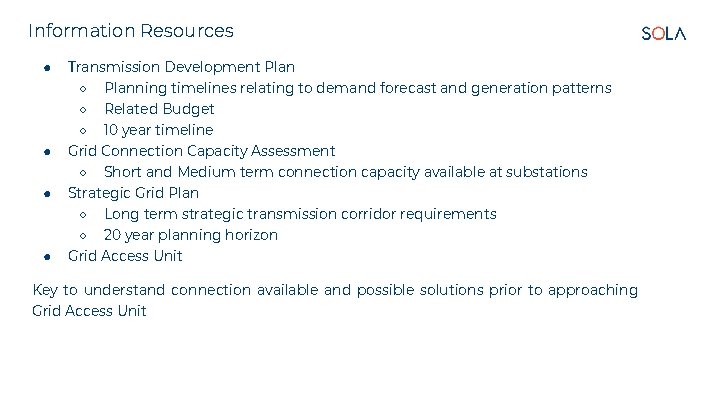 Information Resources ● ● Transmission Development Plan ○ Planning timelines relating to demand forecast Information Resources ● ● Transmission Development Plan ○ Planning timelines relating to demand forecast