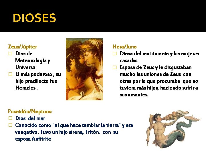 DIOSES Zeus/Júpiter � Dios de Meteorología y Universo � El más poderoso , su
