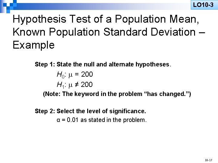 LO 10 -3 Hypothesis Test of a Population Mean, Known Population Standard Deviation –