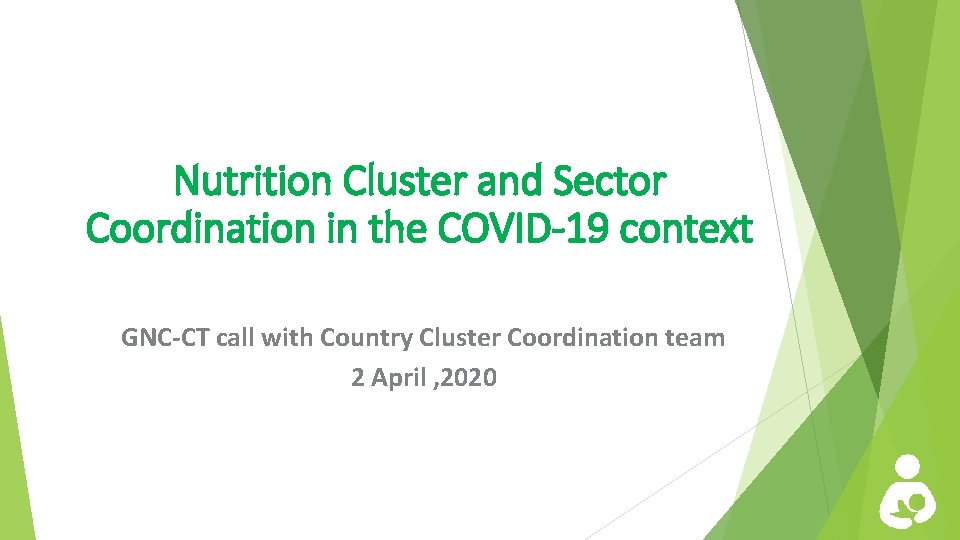 Nutrition Cluster and Sector Coordination in the COVID19