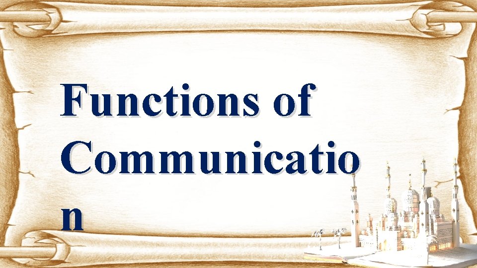 Functions of Communicatio n 