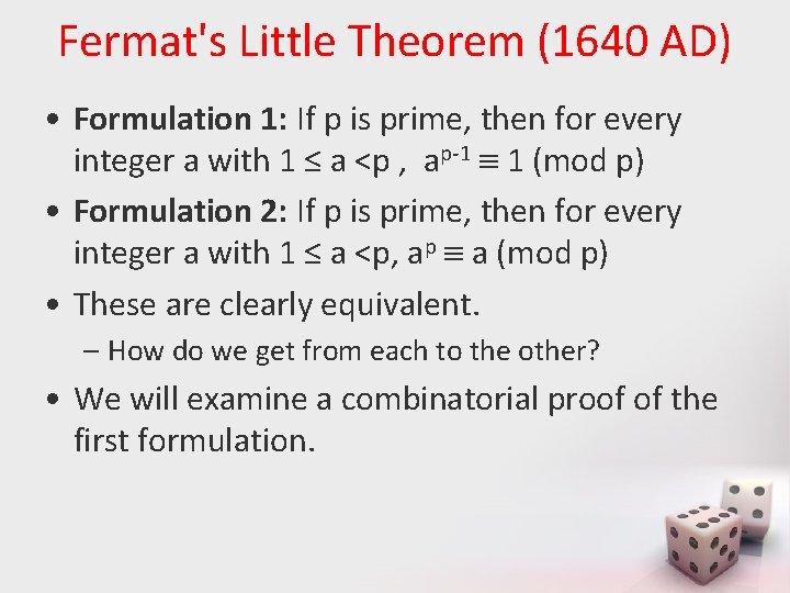Fermat's Little Theorem (1640 AD) • Formulation 1: If p is prime, then for Fermat's Little Theorem (1640 AD) • Formulation 1: If p is prime, then for