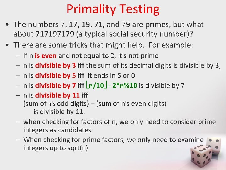 Primality Testing • The numbers 7, 19, 71, and 79 are primes, but what Primality Testing • The numbers 7, 19, 71, and 79 are primes, but what