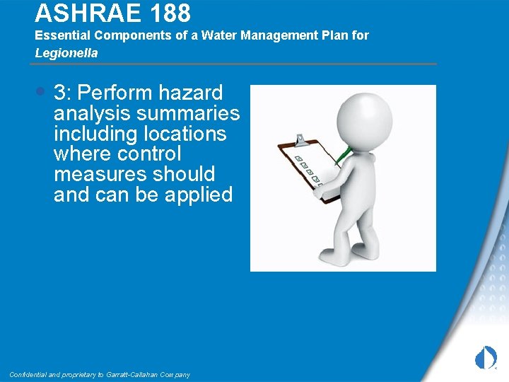 ASHRAE 188 Essential Components of a Water Management Plan for Legionella • 3: Perform