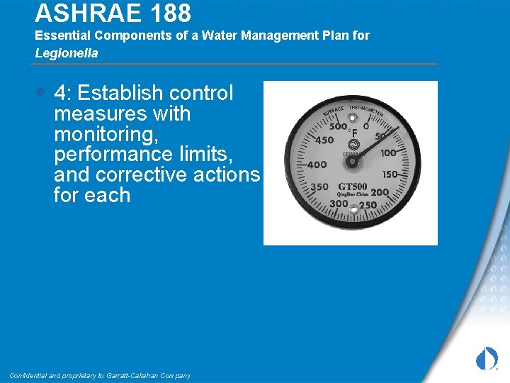 ASHRAE 188 Essential Components of a Water Management Plan for Legionella • 4: Establish