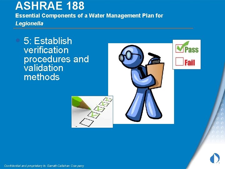 ASHRAE 188 Essential Components of a Water Management Plan for Legionella • 5: Establish