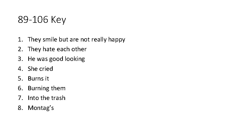 89 -106 Key 1. 2. 3. 4. 5. 6. 7. 8. They smile but