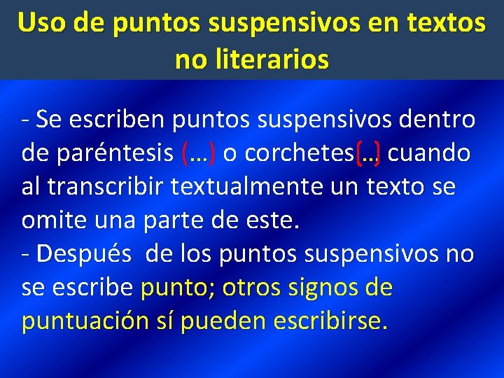 Uso de puntos suspensivos en textos no literarios - Se escriben puntos suspensivos dentro