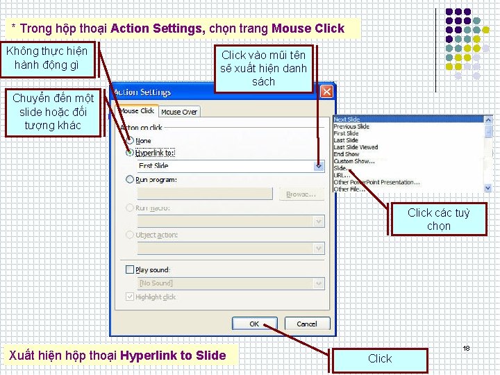 * Trong hộp thoại Action Settings, chọn trang Mouse Click Không thực hiện hành