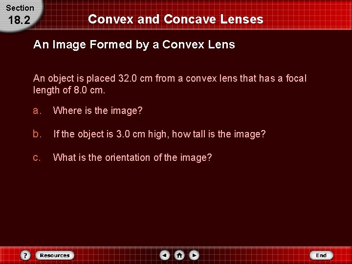 Section 18. 2 Convex and Concave Lenses An Image Formed by a Convex Lens