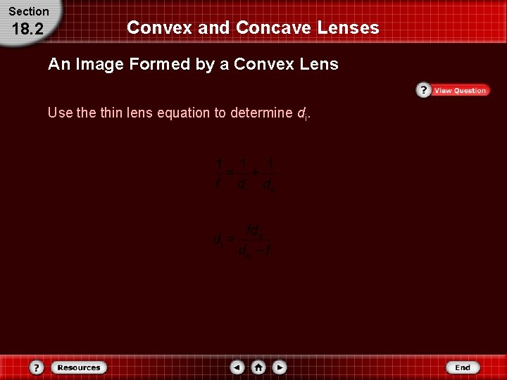 Section 18. 2 Convex and Concave Lenses An Image Formed by a Convex Lens