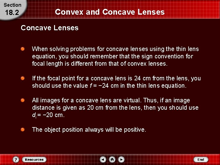 Section 18. 2 Convex and Concave Lenses When solving problems for concave lenses using