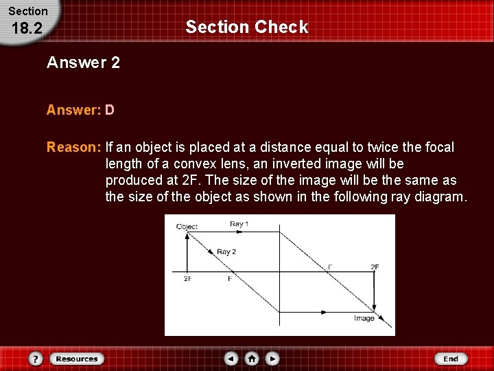 Section 18. 2 Section Check Answer 2 Answer: D Reason: If an object is