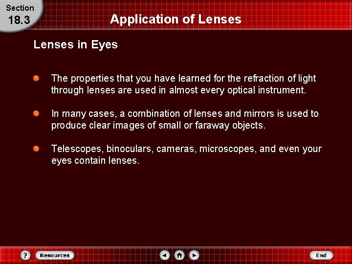 Section 18. 3 Application of Lenses in Eyes The properties that you have learned