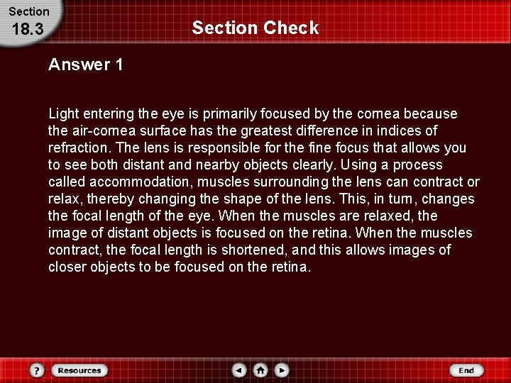 Section 18. 3 Section Check Answer 1 Light entering the eye is primarily focused