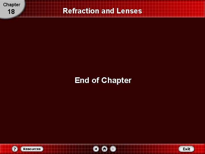 Chapter 18 Refraction and Lenses End of Chapter 