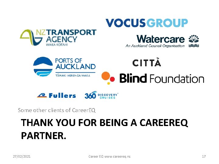  Some other clients of Career. EQ THANK YOU FOR BEING A CAREEREQ PARTNER.