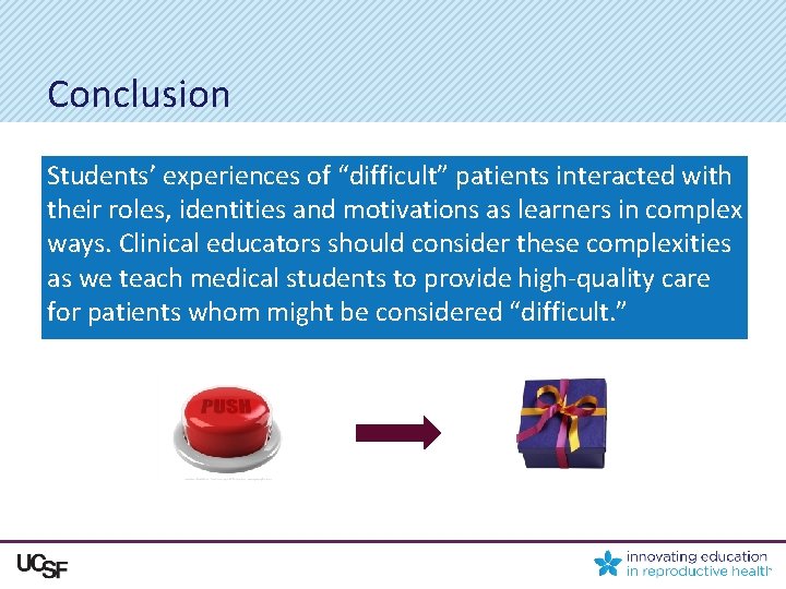 Conclusion Students’ experiences of “difficult” patients interacted with their roles, identities and motivations as