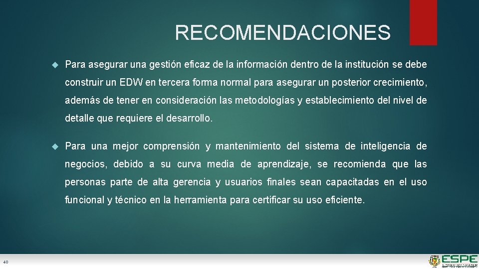 RECOMENDACIONES Para asegurar una gestión eficaz de la información dentro de la institución se