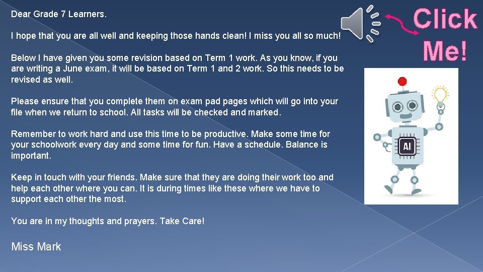 Dear Grade 7 Learners. I hope that you are all well and keeping those Dear Grade 7 Learners. I hope that you are all well and keeping those