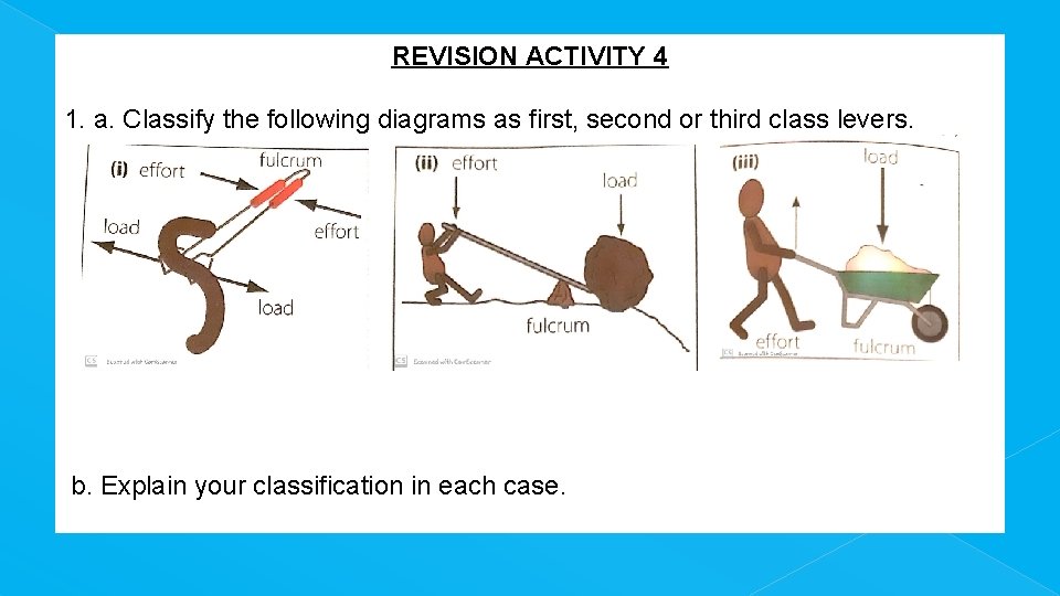 REVISION ACTIVITY 4 1. a. Classify the following diagrams as first, second or third