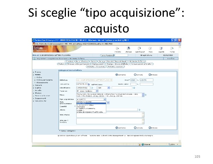 Si sceglie “tipo acquisizione”: acquisto 105 