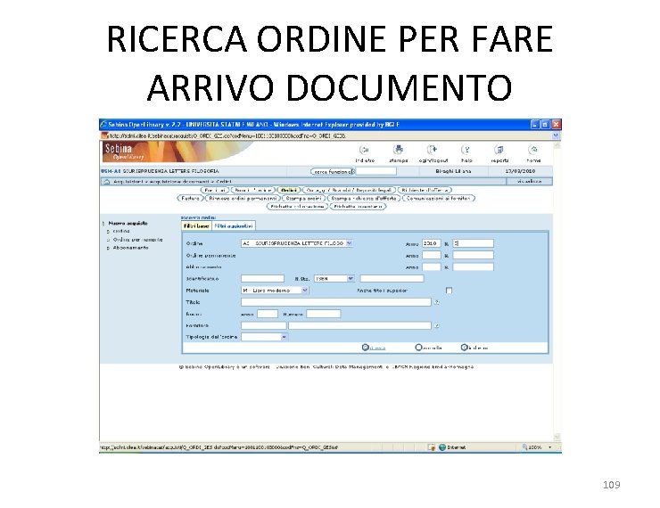 RICERCA ORDINE PER FARE ARRIVO DOCUMENTO 109 